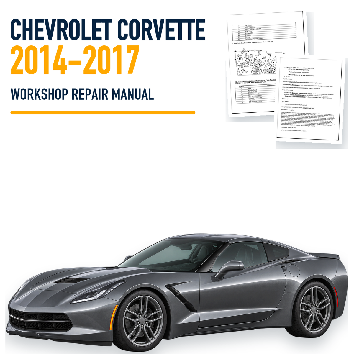 Chevrolet Corvette 2014-2017 workshop repair manual with representative vehicle and source pages