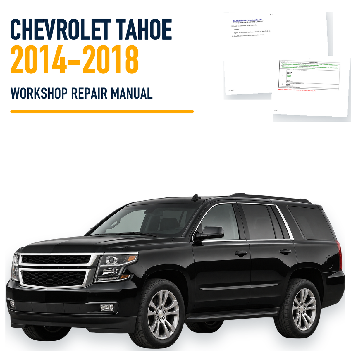 Chevrolet Tahoe 2014-2018 workshop repair manual with representative vehicle and genuine source pages
