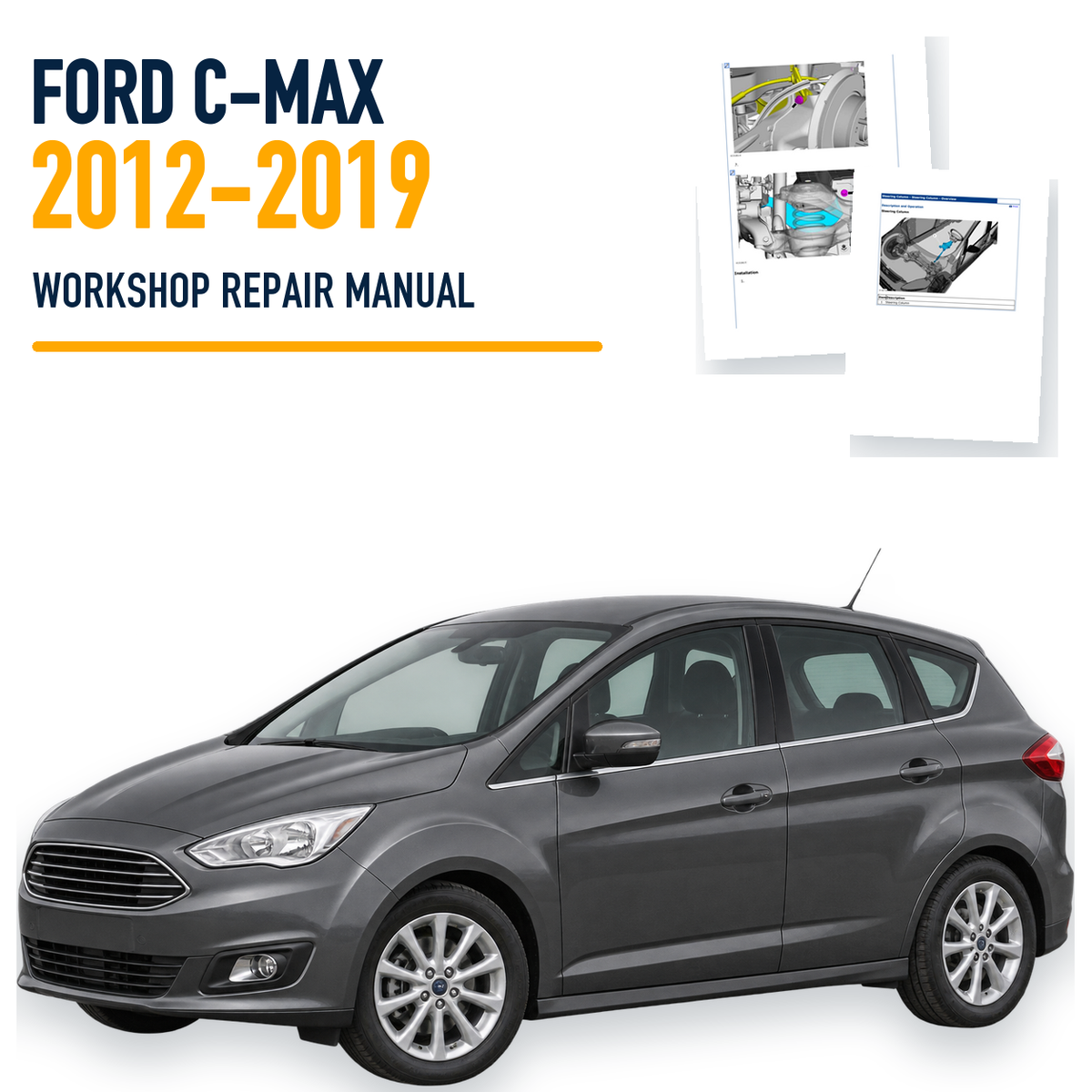 Ford C-Max 2012-2019 workshop repair manual with representative vehicle and genuine source pages