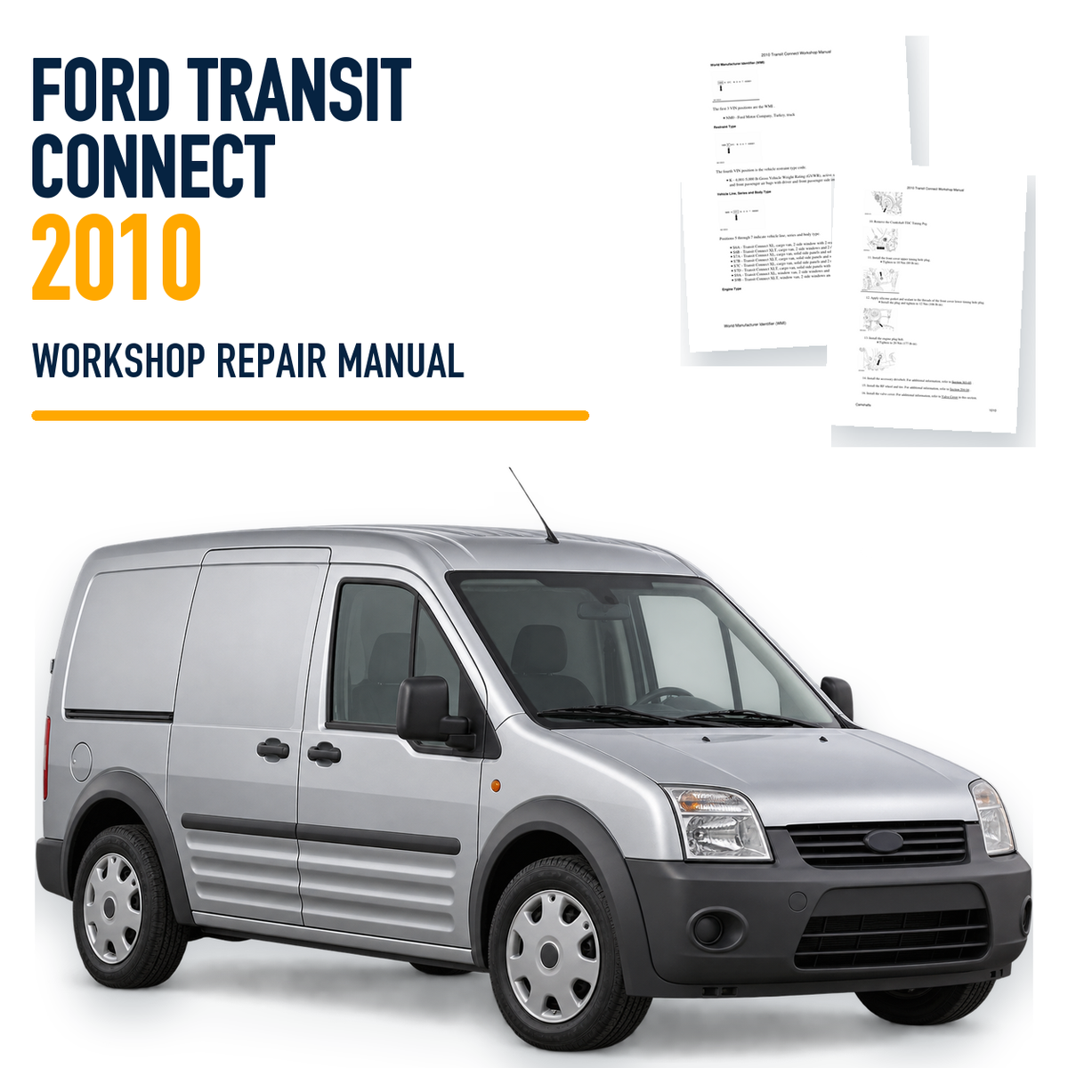 Ford Transit Connect 2010 workshop repair manual with representative van and source pages