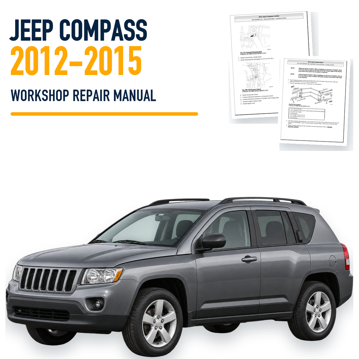 Jeep Compass 2012-2015 workshop repair manual with representative vehicle and genuine source pages
