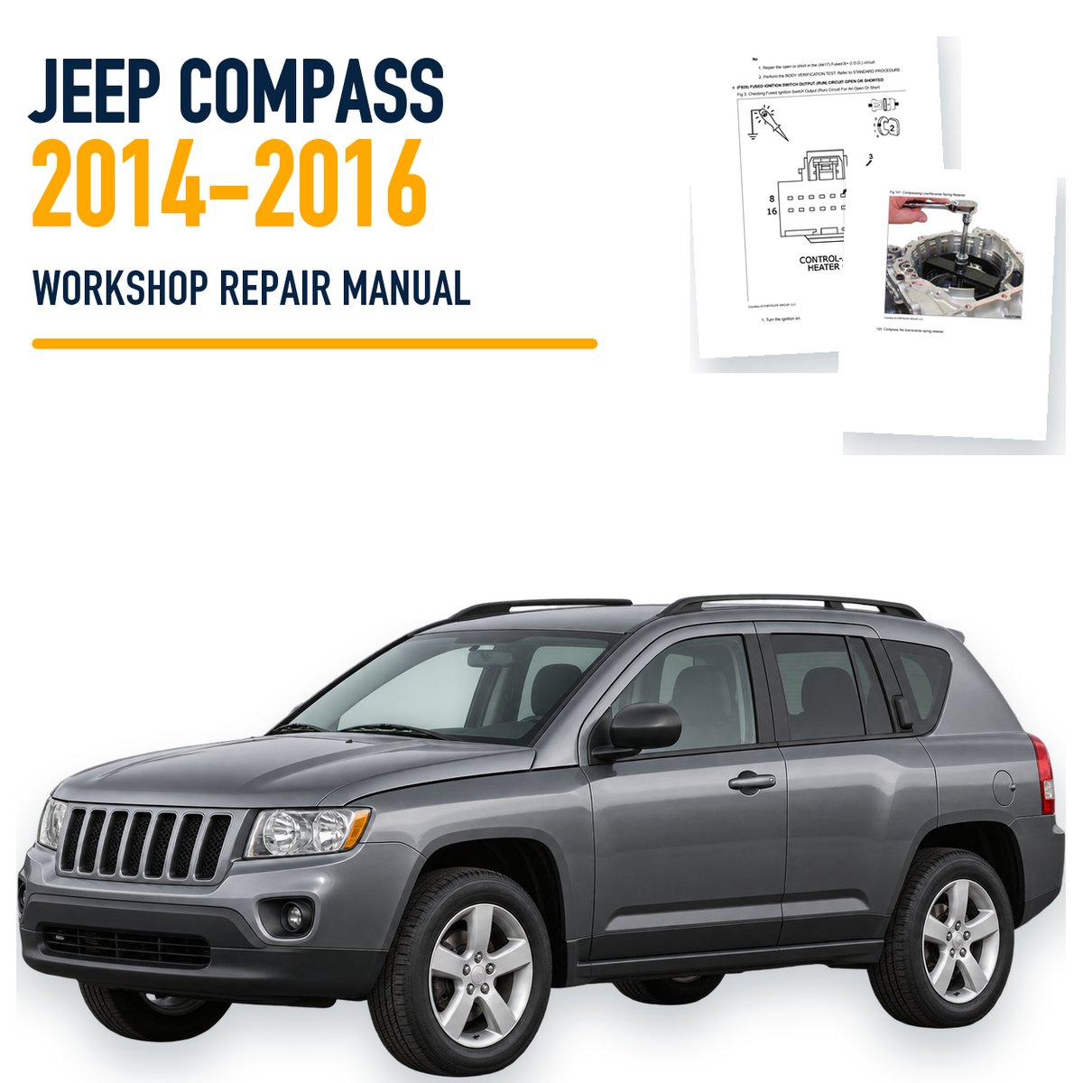 Jeep Compass 2014-2016 workshop repair manual with representative SUV and genuine source pages
