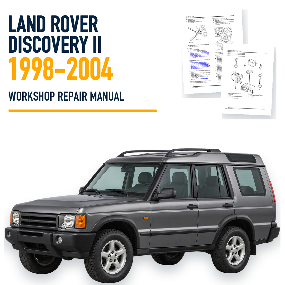 Land Rover Discovery Ii 1998-2004 workshop repair manual with representative vehicle and genuine source pages