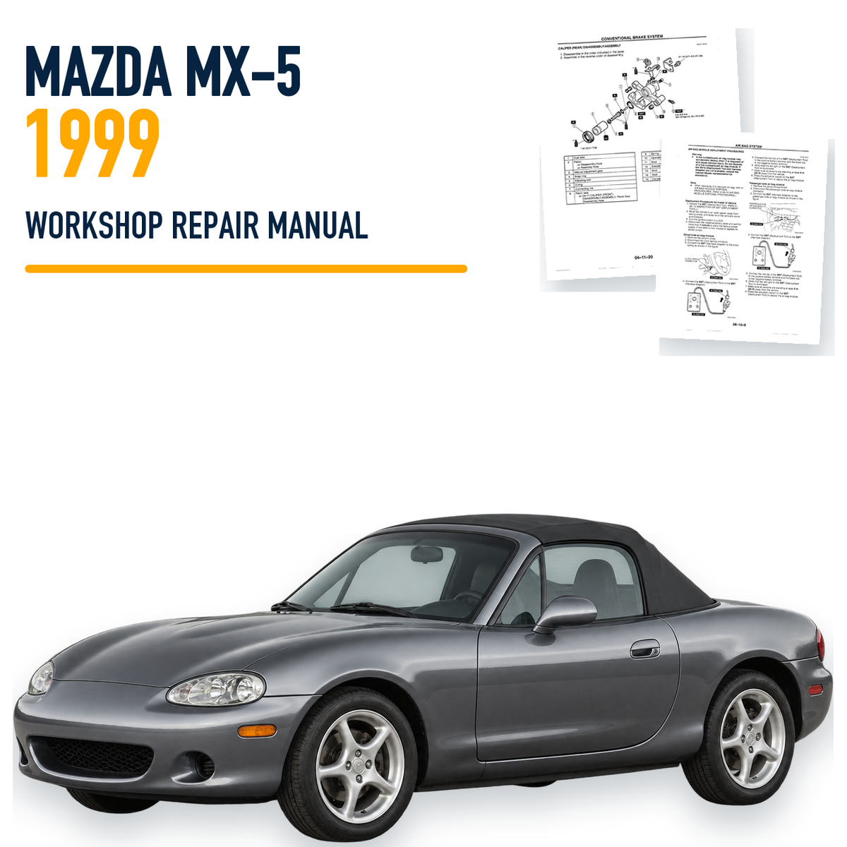 Mazda MX-5 1999 workshop repair manual with representative vehicle and genuine source pages
