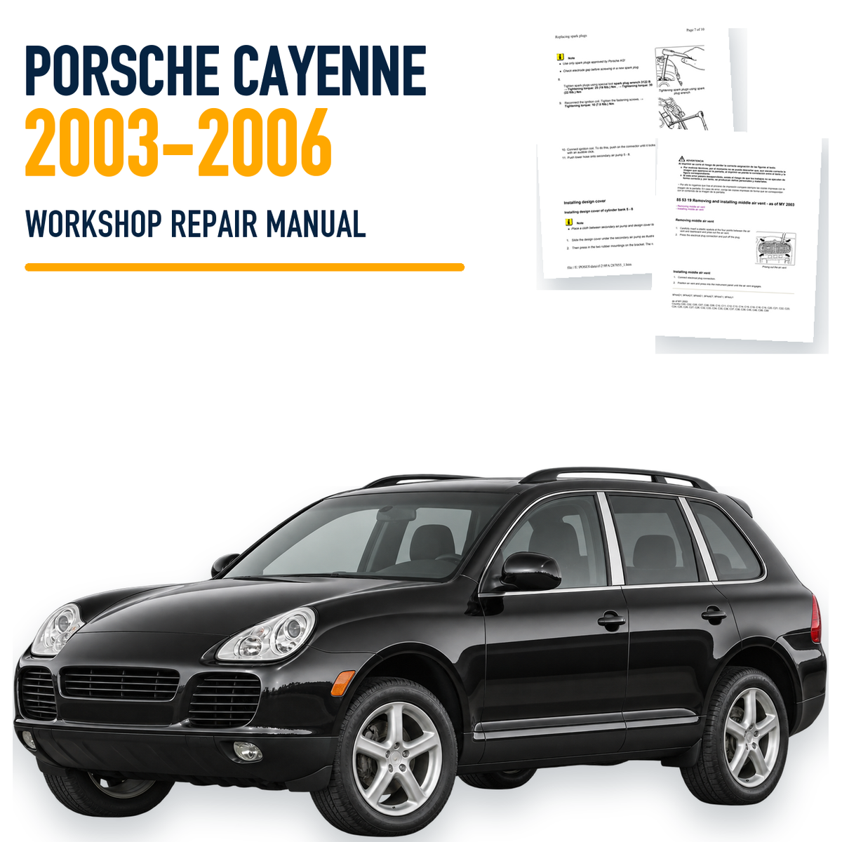 Porsche Cayenne 2003-2006 workshop repair manual with representative vehicle and genuine source pages